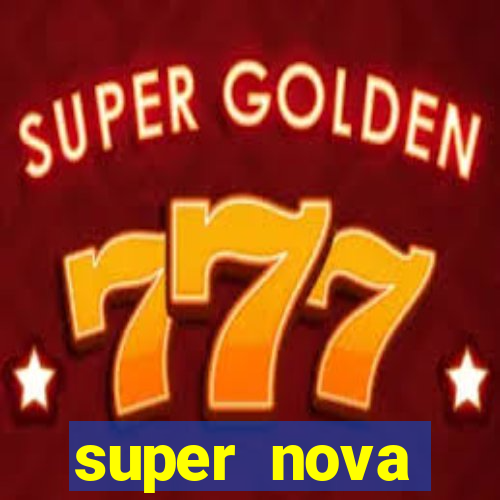 super nova itabirito itabirito portal supernova.com.br