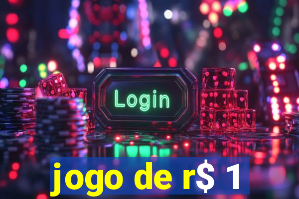 jogo de r$ 1