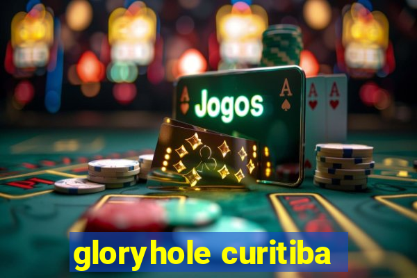 gloryhole curitiba