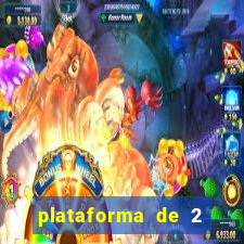 plataforma de 2 reais bet