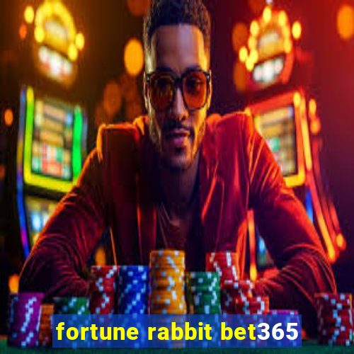 fortune rabbit bet365