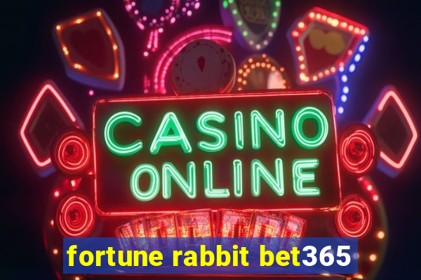 fortune rabbit bet365