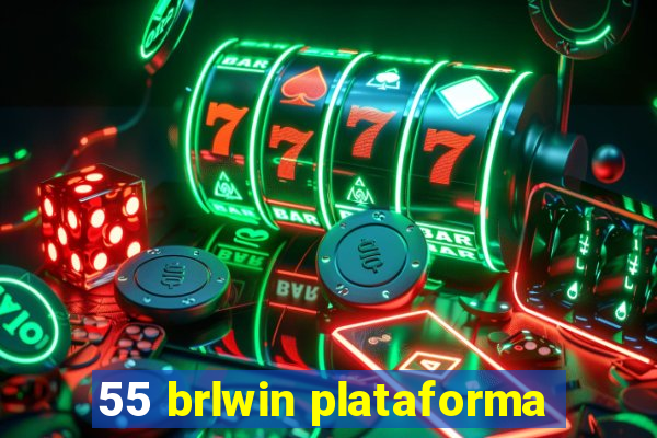 55 brlwin plataforma