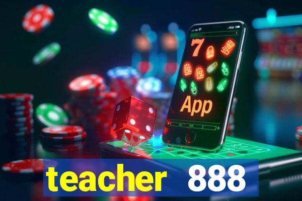 teacher 888 plataforma login