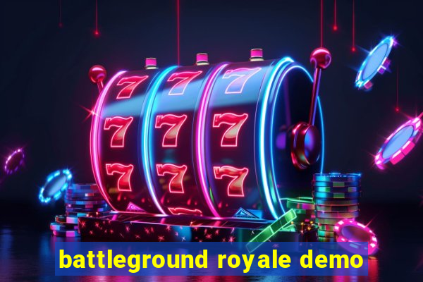 battleground royale demo