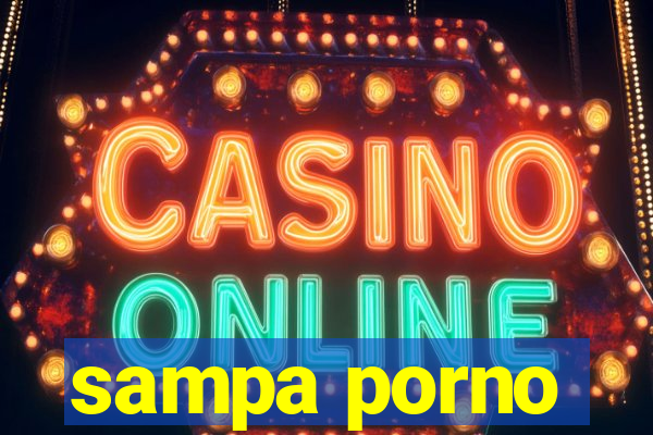 sampa porno