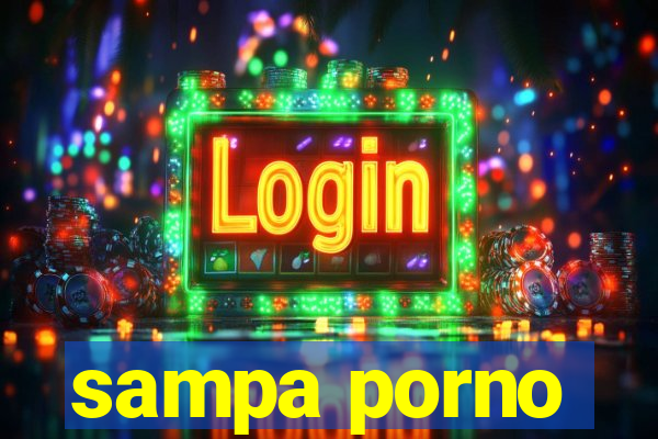 sampa porno