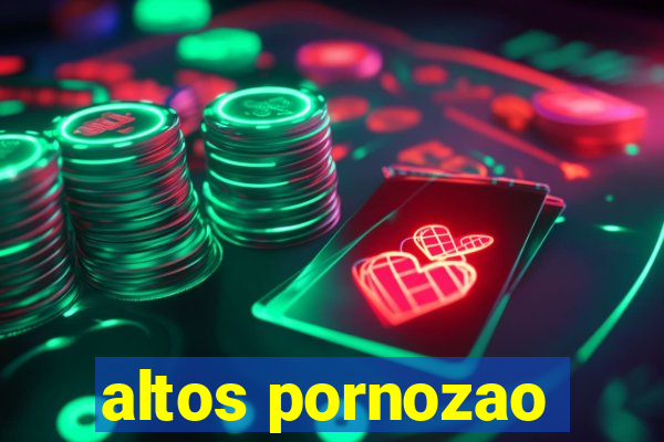 altos pornozao