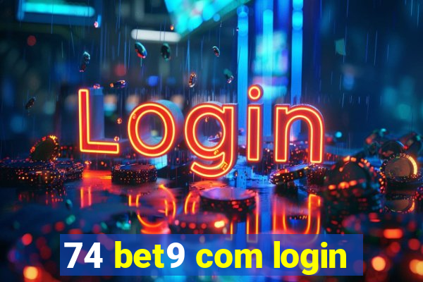 74 bet9 com login