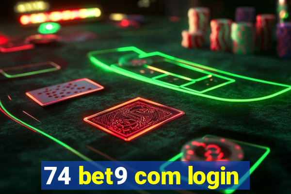 74 bet9 com login