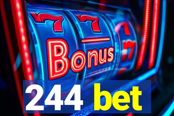 244 bet