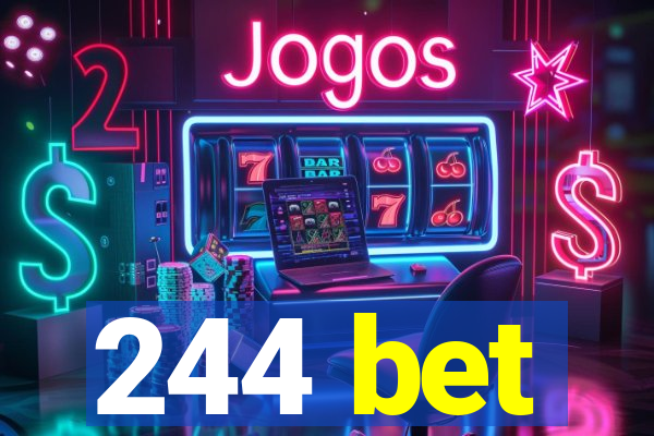 244 bet