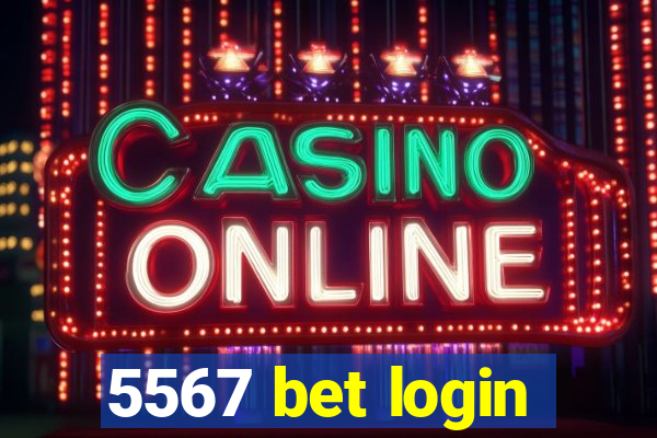 5567 bet login