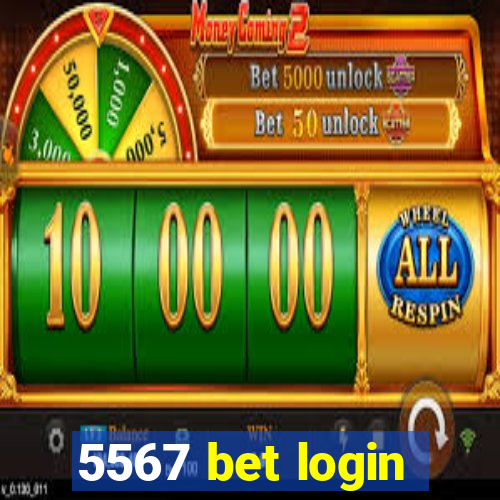 5567 bet login