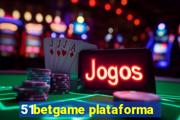 51betgame plataforma