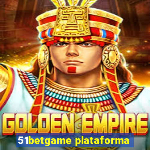 51betgame plataforma