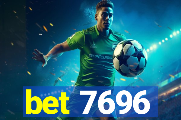 bet 7696