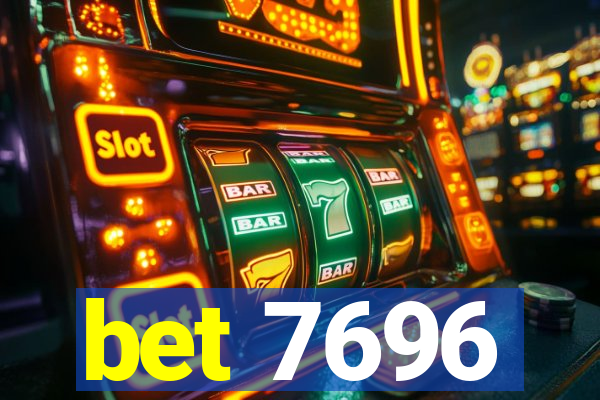 bet 7696