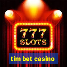 tim bet casino