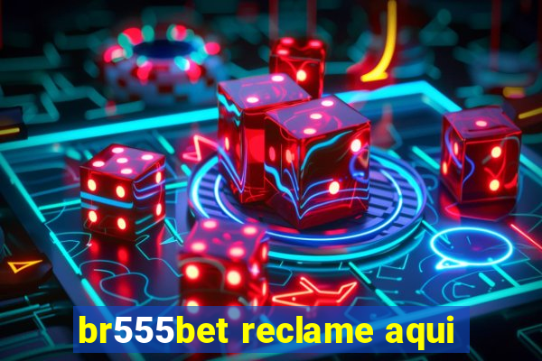 br555bet reclame aqui