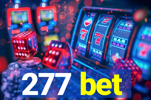 277 bet