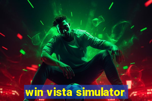 win vista simulator