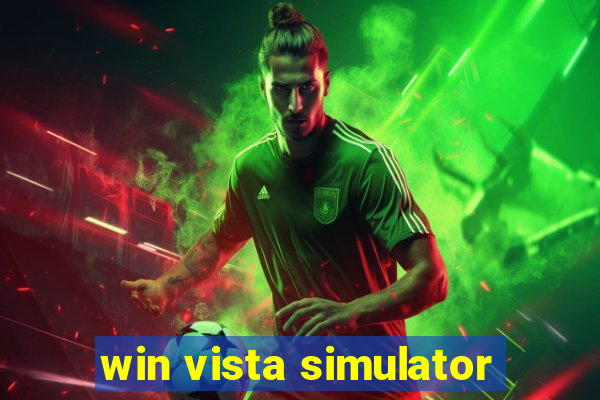 win vista simulator