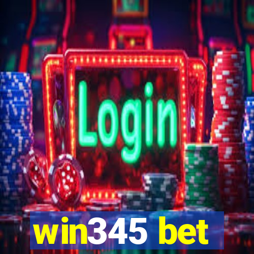 win345 bet