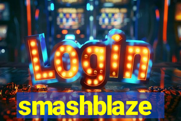 smashblaze