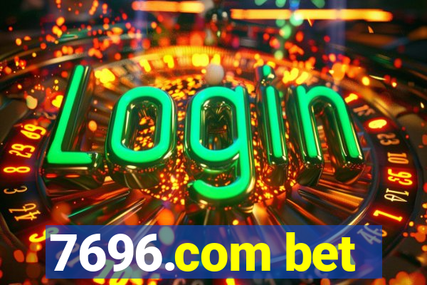 7696.com bet