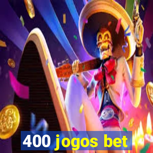 400 jogos bet