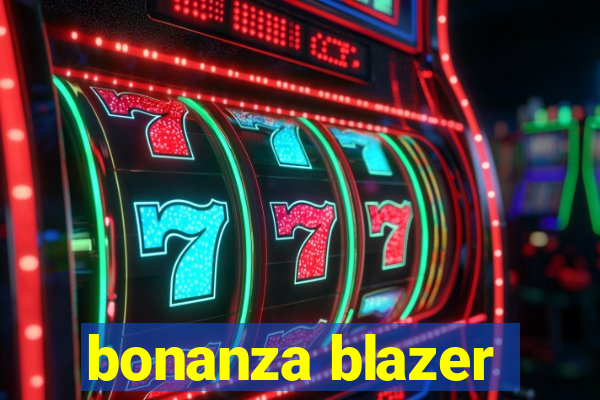 bonanza blazer