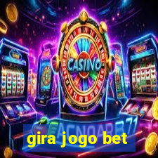 gira jogo bet