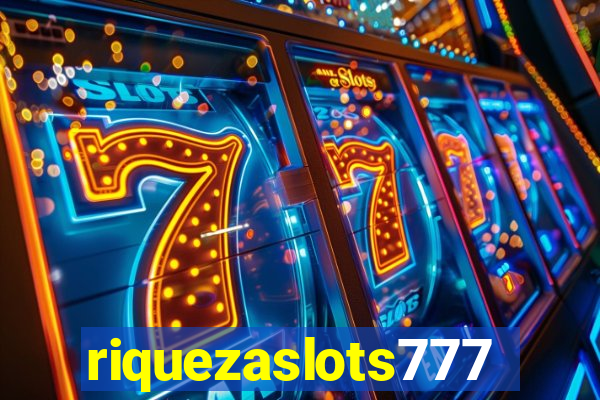 riquezaslots777