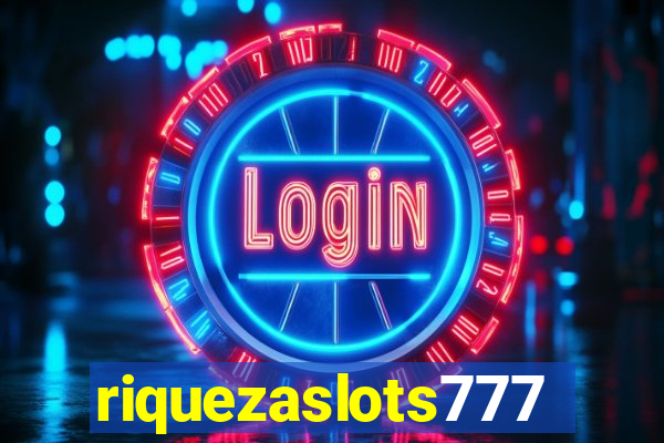 riquezaslots777