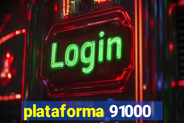 plataforma 91000