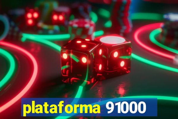 plataforma 91000