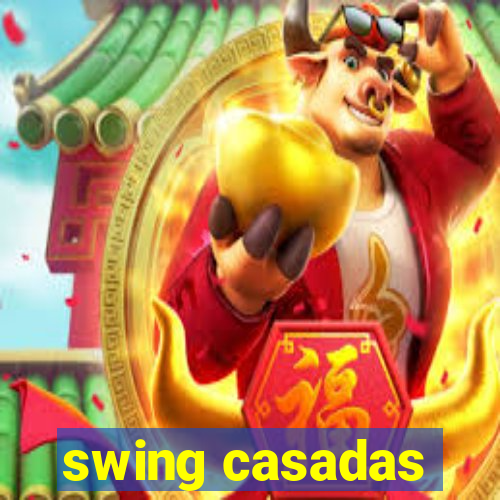 swing casadas