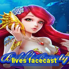 lives facecast