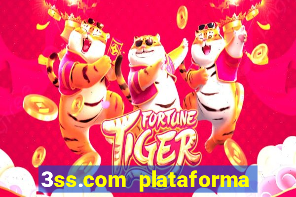 3ss.com plataforma de jogos