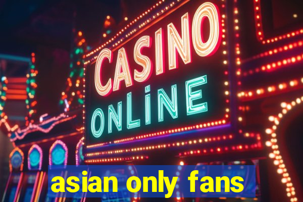 asian only fans