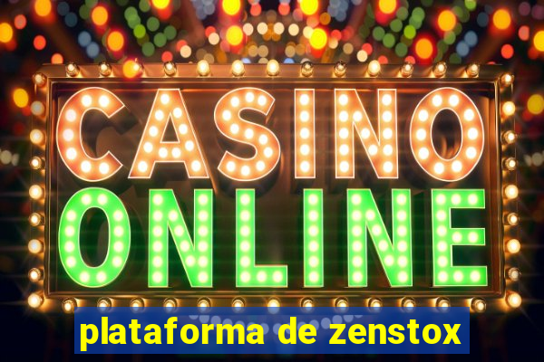 plataforma de zenstox