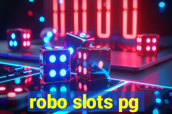 robo slots pg