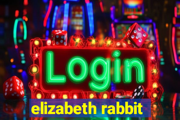 elizabeth rabbit