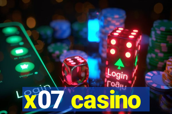 x07 casino