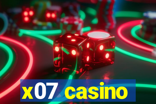 x07 casino