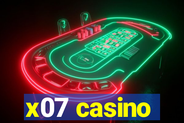 x07 casino