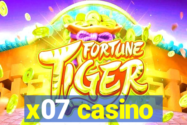 x07 casino