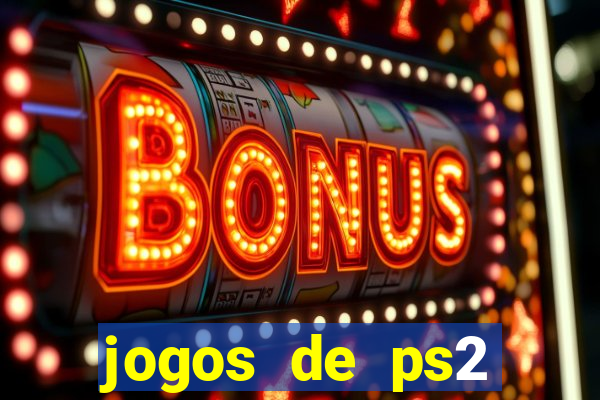 jogos de ps2 formato iso