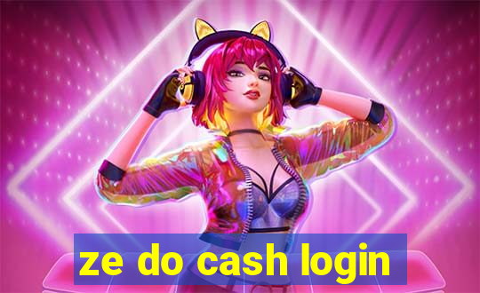 ze do cash login